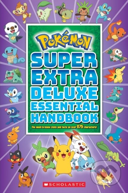 Pokemon: Super Extra Deluxe Essential Handbook - Scholastic - kniha z kategorie Pro děti