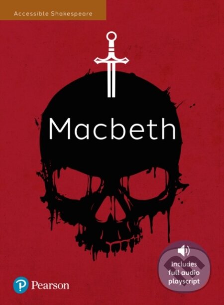 Macbeth: Accessible Shakespeare (playscript and audio) koupíte na Martinus.cz