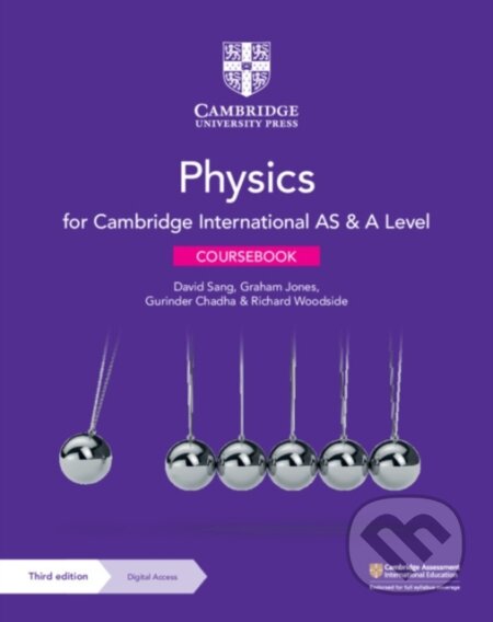 Kniha: Cambridge International AS & A Level Physics Coursebook with Digital Access (2 Years) 3ed (David Sang, Graham Jones, Gurinder Chadha a Richard Woodside)