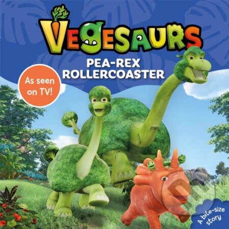 Kniha: Vegesaurs: Pea-Rex Rollercoaster (Macmillan Children's Books)
