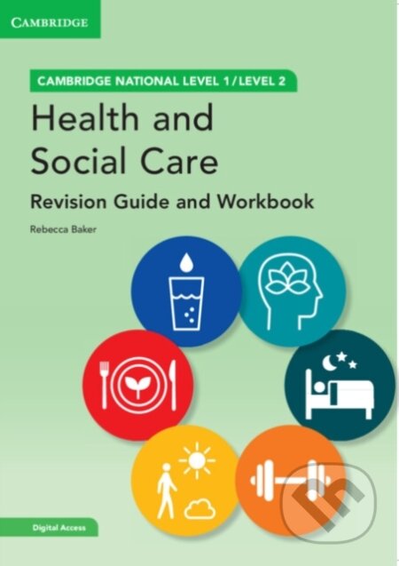 Kniha: Cambridge National in Health and Social Care Revision Guide and Workbook with Digital Access (2 Years) (Rebecca Baker)