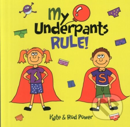 Kniha: My Underpants Rule (Rod Power)
