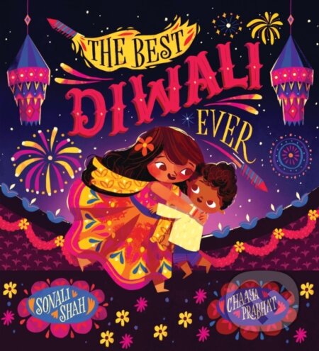The Best Diwali Ever (PB) - Sonali Shah - kniha z kategorie Pro děti
