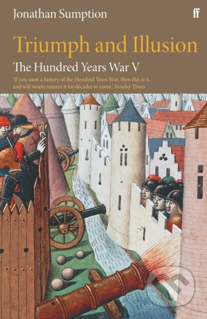 Kniha: The Hundred Years War Vol 5 (Jonathan Sumption)