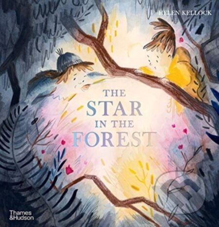 The Star in the Forest - Helen Kellock - kniha z kategorie Pro děti