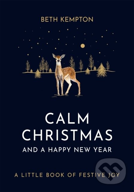 Calm Christmas and a Happy New Year (A little book of festive joy) - kniha z kategorie Zdraví a životní styl