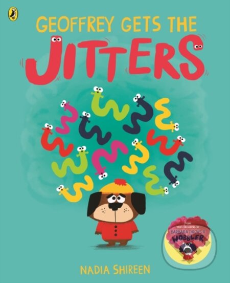 Geoffrey Gets the Jitters - Nadia Shireen - kniha z kategorie Pro děti