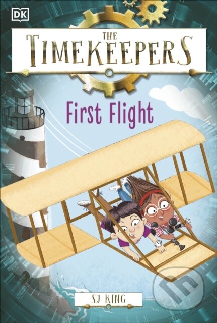 Kniha: The Timekeepers: First Flight (S J King)