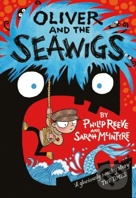Kniha: Oliver and the Seawigs (Philip Reeve)