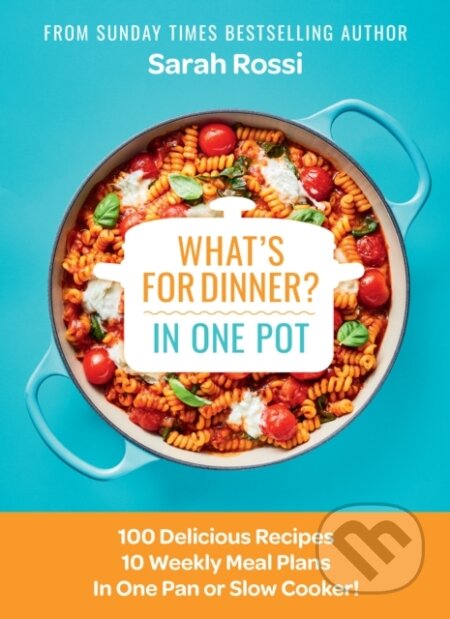 What's for Dinner in One Pot? koupíte na Martinus.cz