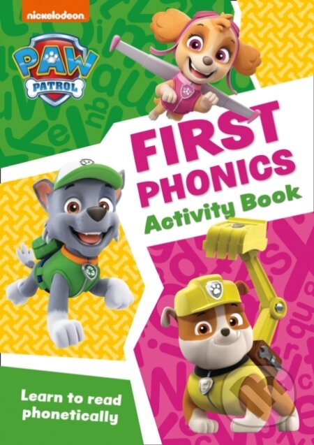 PAW Patrol First Phonics Activity Book koupíte na Martinus.cz