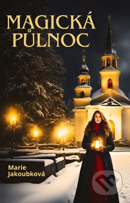 E-kniha: Magická půlnoc (Marie Jakoubková). Petra Nachtmanová, 2024