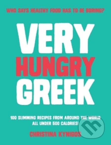 Kniha: Very Hungry Greek Pb (Christina Kynigos)