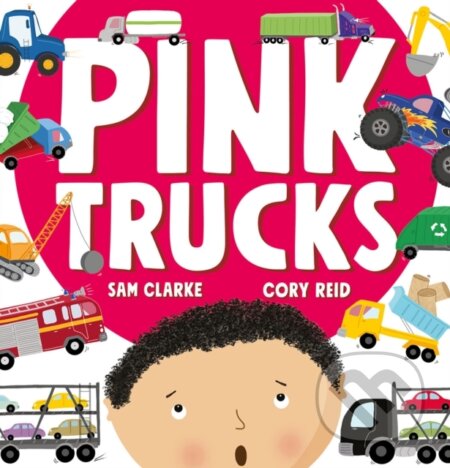 Kniha: Pink Trucks (Sam Clarke)