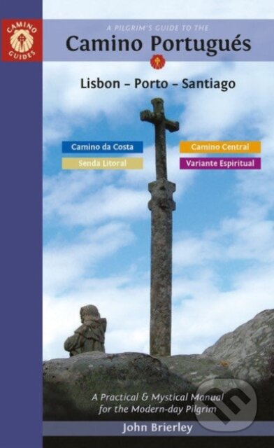 Kniha: A Pilgrim's Guide to the Camino PortugueS (John Brierley)