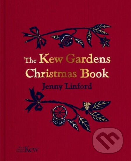 Kniha: The Kew Gardens Christmas Book (Jenny Linford). Key publishing, 2023
