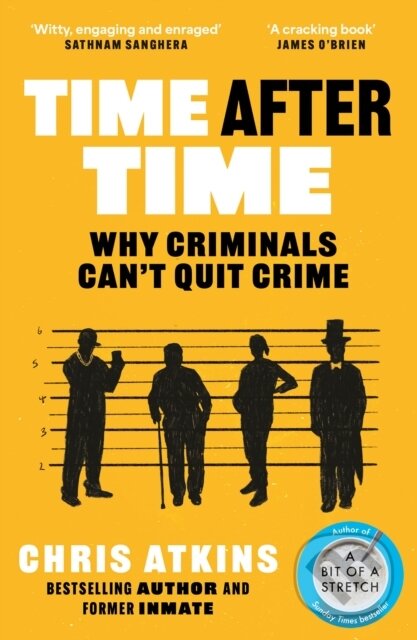 Time After Time (Why Criminals Can’t Quit Crime) - Chris Atkins - kniha z kategorie Humanitní a společenské vědy