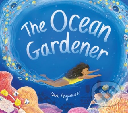 Kniha: The Ocean Gardener (Clara Anganuzzi)