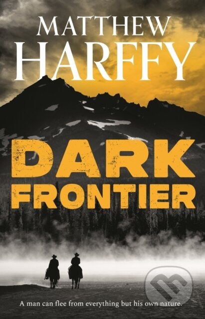 Kniha: Dark Frontier (Matthew Harffy)