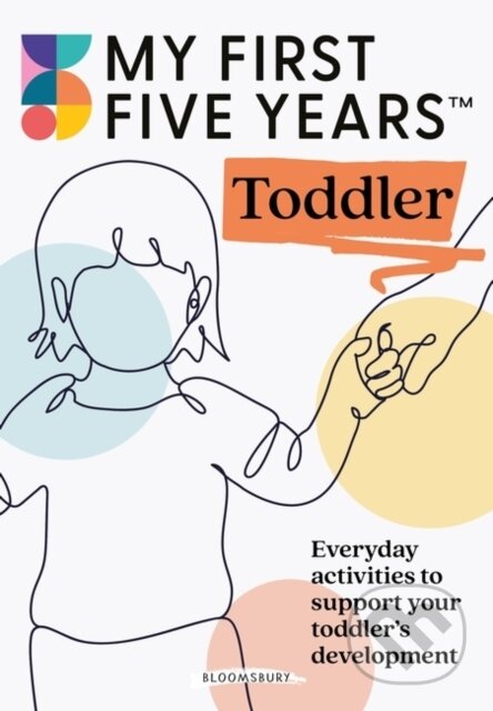 Kniha: My First Five Years Toddler (My First Five Years)