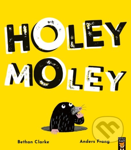 Kniha: Holey Moley (Bethan Clarke)