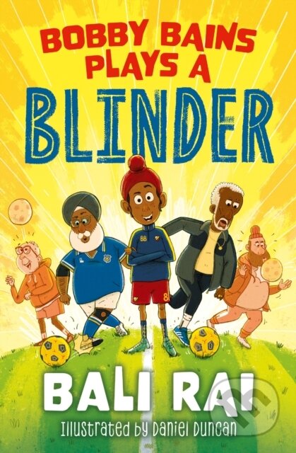 Bobby Bains Plays a Blinder - Bali Rai - kniha z kategorie Pro děti