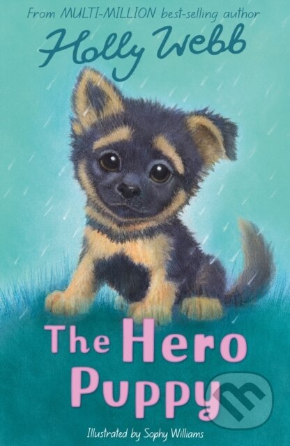 Kniha: The Hero Puppy (Holly Webb)