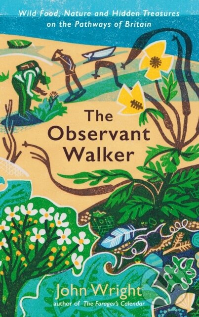 The Observant Walker (Wild Food, Nature and Hidden Treasures on the Pathways of Britain) - kniha z kategorie Zdraví a životní styl