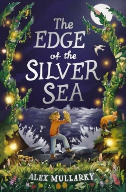 Kniha: The Edge of the Silver Sea (Alex Mullarky)