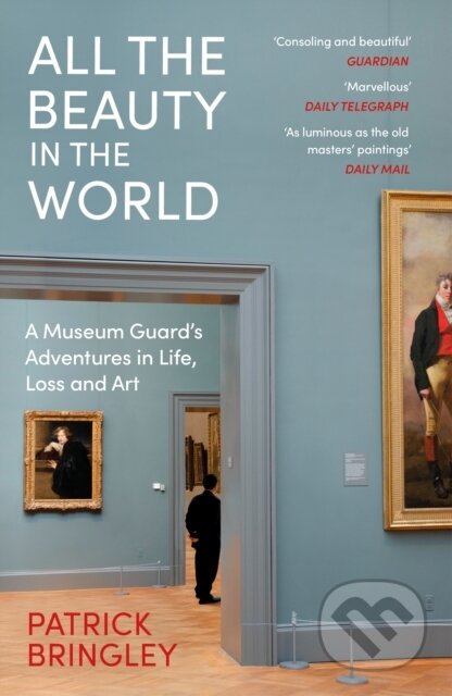 Kniha: All the Beauty in the World (Patrick Bringley)