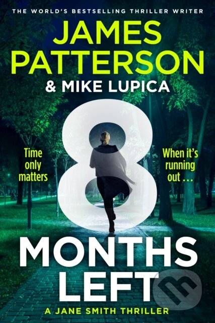 8 Months Left (A Jane Smith Thriller) - James Patterson - kniha z kategorie Detektivky, thrillery a horory