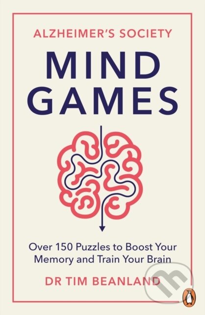 Mind Games (Over 150 Puzzles to Boost Your Memory and Train Your Brain) - kniha z kategorie Psychologie
