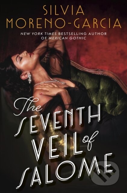 Kniha: The Seventh Veil of Salome (Silvia Moreno-Garcia)