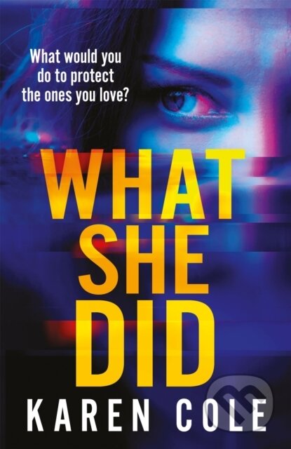 What She Did (A gripping thriller with a breathtaking twist!) - kniha z kategorie Detektivky, thrillery a horory
