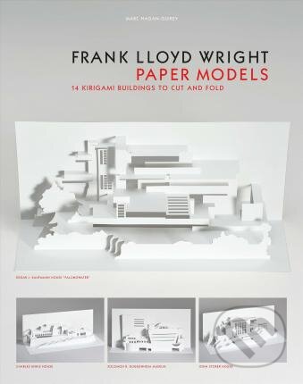 Frank Lloyd Wright Paper Models (14 Kirigami Models to Cut and Fold) - kniha z kategorie Hobby
