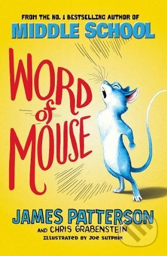 Word of Mouse - James Patterson - kniha z kategorie Beletrie pro děti