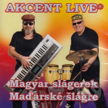 Akcent live: Magyar Slágerek/Maďarské šlágre - Akcent live, Hudobné albumy, 2017