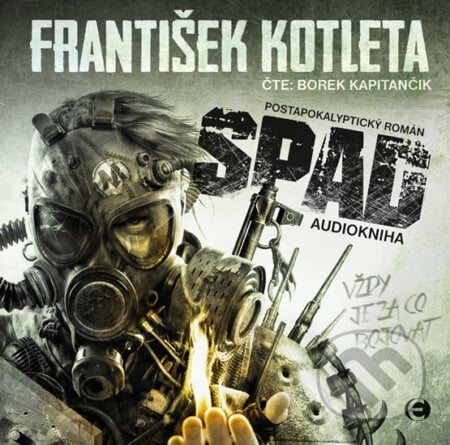 Spad (audiokniha) - František Kotleta, Epocha, 2017
