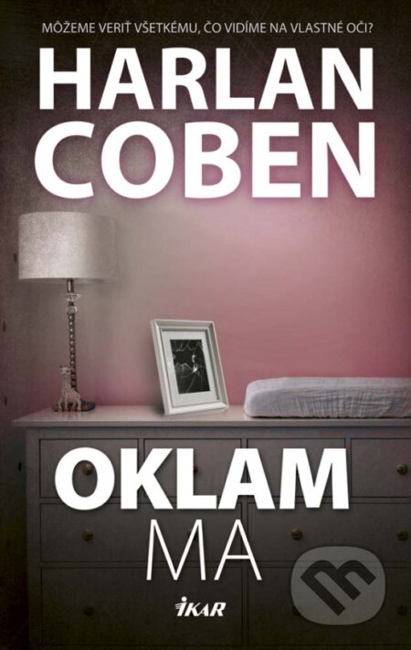 Oklam ma - Harlan Coben, Ikar, 2017