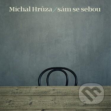 Michal Hrůza: Sám se sebou - Michal Hrůza, Universal Music, 2017
