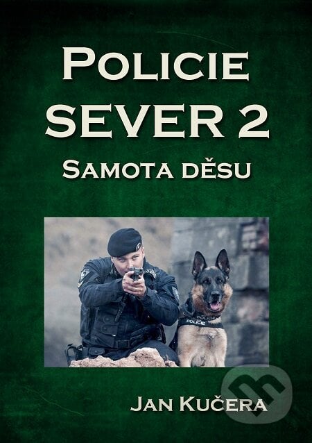 Policie SEVER 2 - Jan Kučera, E-knihy jedou