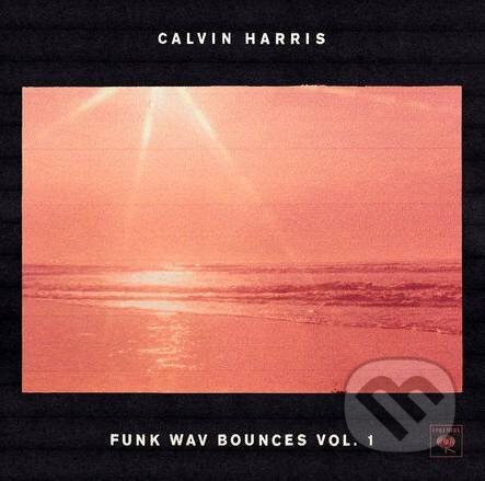 Calvin Harris: Funk Wav Bounces Vol.1 - Calvin Harris, Warner Music, 2017