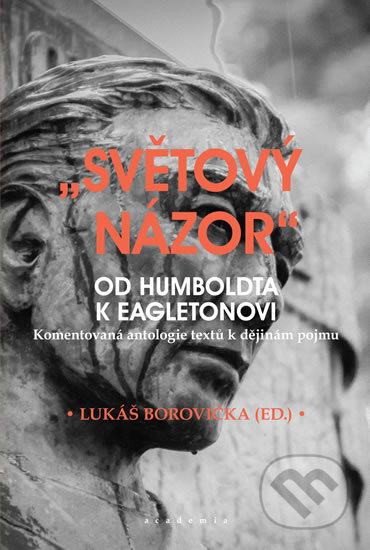 Světový názor (Od Humboldta k Eagletonovi) - Lukáš Borovička - kniha z kategorie Literární věda