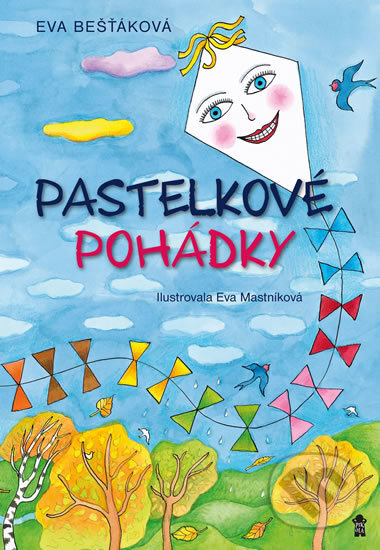 Pastelkové pohádky - Eva Bešťáková - kniha z kategorie Pohádky
