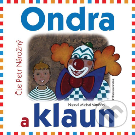 Ondra a klaun - Michal Vaněček, T-soft Eternity, 2017