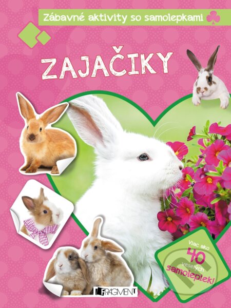 Zábavné aktivity so samolepkami: Zajačiky (Viac ako 40 veselých samolepiek!)