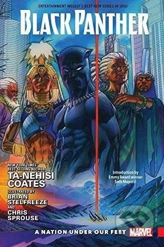 Black Panther (Volume 1) - Ta-Nehisi Coates, Brian Stelfreeze (ilustrácie), Chris Sprouse (ilustrácie), Marvel, 2017