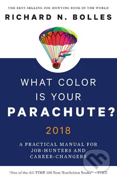 What Color Is Your Parachute? 2018 (A Practical Manual for Job-Hunters and Career-Changers) - kniha z kategorie Motivace a seberozvoj