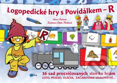 Logopedické hry s Povídálkem – R - Hana Fialová, Edita Plicková (ilustrátor), Edika, 2017