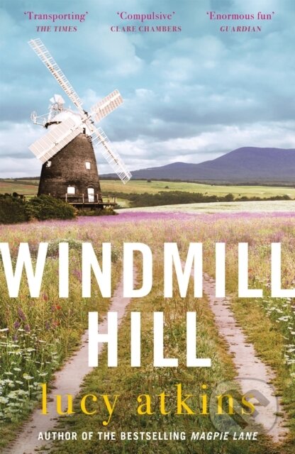 Windmill Hill (a gripping mystery of hidden secrets and loyal friendships) - kniha z kategorie Společenská beletrie